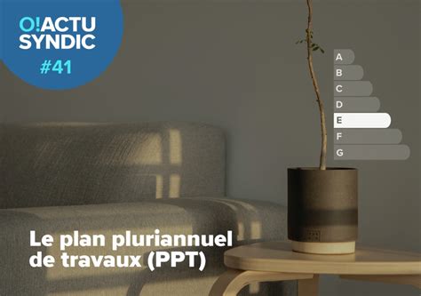 Quest Ce Que Le Plan Pluriannuel De Travaux Ppt