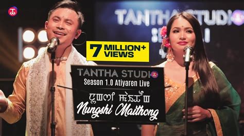 Tantha Studio Season 10 Atiyaren Live Nungshi Maithong Accordi