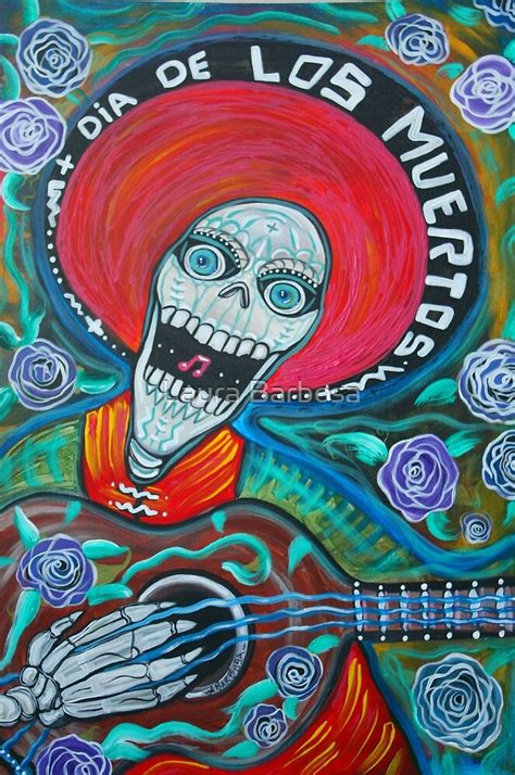 Dia De Los Muertos Day Of The Dead Art By Laura Barbosa Redbubble
