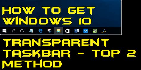 How To Get Windows 10 Transparent Taskbar Top 2 Method Crazy Tech