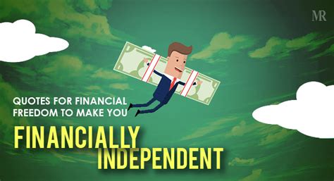 15 Quotes For Financial Freedom To Make You Financially Independent