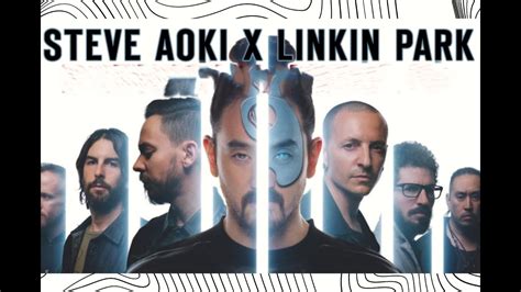Steve Aoki Linkin Park A Light That Never Comes Youtube