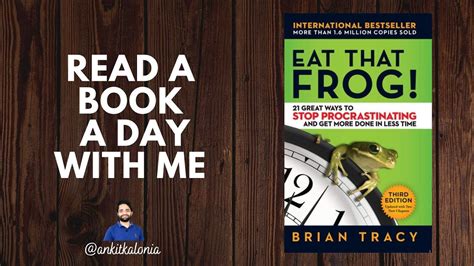 By raj kapur on october 9, 2014 in management, personal development, productivity, time management, uncategorized. Eat That Frog | Book Summary - YouTube