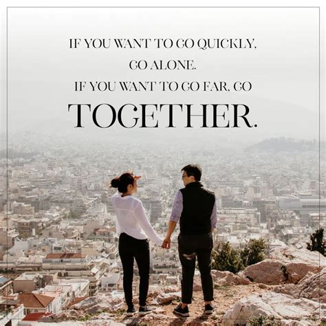 Go Far Together Travel Quotes Quotes Motivation