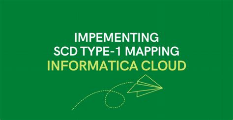 How To Implement Scd Type 1 Mapping In Informatica Cloud Iics Thinketl