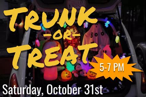 Trunk Or Treat Saturday October 31st 5 7 Pm Rivertown Church