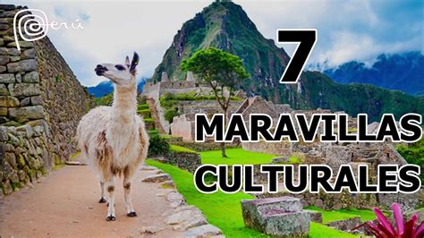 🇵🇪 7 Maravillas Culturales Del Peru 2021 Wonderful Peru Maravillas