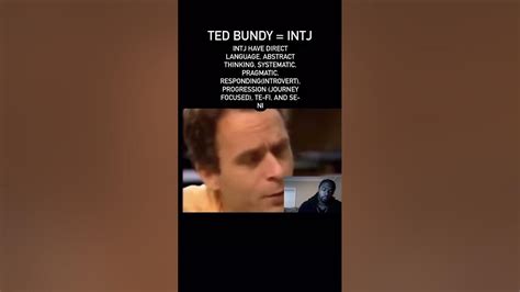 Ted Bundy Mbti 16types Intj 16personalitytypes Mbtimemes