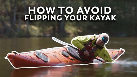 How To Avoid Flipping Your Kayak How To Kayak Youtube