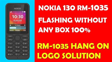 Nokia 130 Rm 1035 Flashing Without Any Box 100 Working 2019 Update Youtube