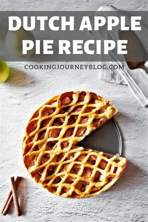 Traditional Dutch Apple Pie Appeltaart Recept Cooking Journey Blog