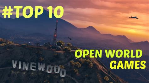 Top 10 Open World Games Pc Ever My Opinion Youtube
