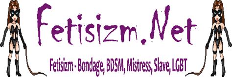 Bdsm Seks Terimleri Ve Anlamları Fetisizm Bondage Bdsm Mistress