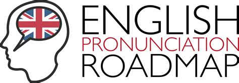 Transform Your Pronunciation - English Pronunciation Roadmap