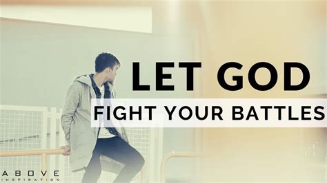 Let God Fight Your Battles Let Go And Let God Inspirational