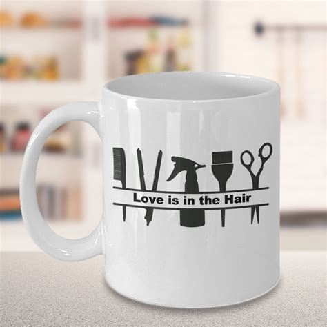 Hair Stylist Coffee Mug T Love Is In The Hair Thank You Etsy Mugs Mugs Ts Coffee Mugs