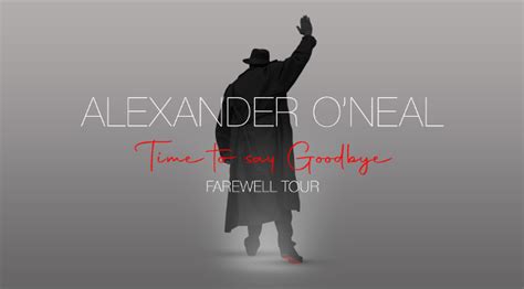 alexander o neal time to say goodbye farewell world tour at princess alexandra auditorium yarm