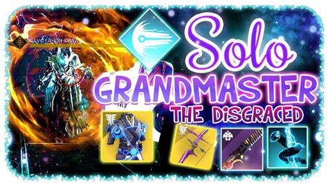 Solo Grandmaster Nightfall 1840 Warlock The Disgraced Destiny 2