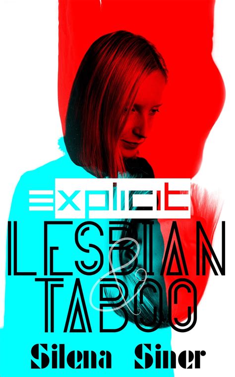 Explicit Lesbian And Taboo Erotia Sex Short Stories Lesbian Erotia