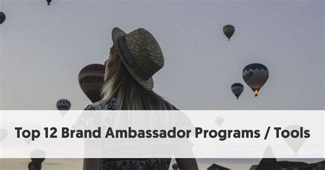 Top 12 Brand Ambassador Programs To Bolster Your Marketing