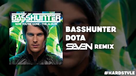 Basshunter Dota Dj Sev3n Remix 2023 Rawstyle Youtube