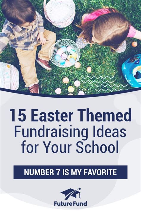 15 Easter Themed Fundraising Ideas For Schools Futurefund