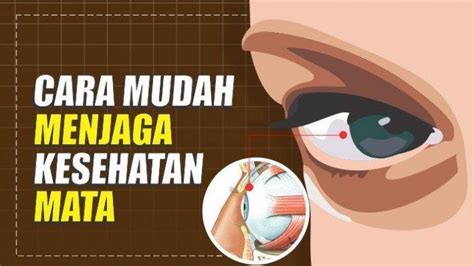 Hindari Kebutaan Begini Cara Menjaga Kesehatan Mata Secara Medis