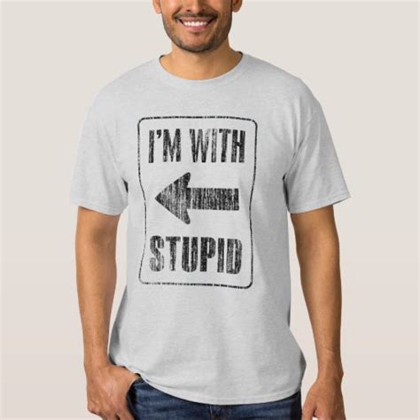 Im With Stupid Left T Shirt Zazzle