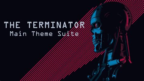 The Terminator Main Theme Suite Brad Fiedel Youtube