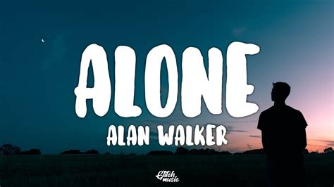 Lost in your mind i wanna know am i losing my mind? Alan Walker - Alone (Lyrics) | Alone lyrics, Alan walker ...