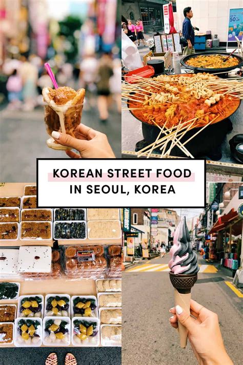 15 Must Eat Korean Street Food In Seoul Korea Artofit