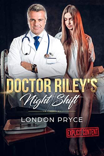Dr Rileys Night Shift Forced Submissiondaddy Fantasies Doctor