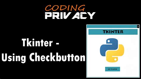 11 Using Checkbutton In Tkinter Python Youtube
