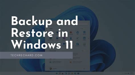How To Backup And Restore In Windows Techrechard