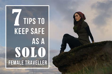 7 Tips To Keep Safe As A Solo Female Traveller The Dreampacker