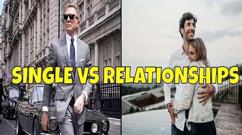 Single Vs Relationships Pros And Cons Youtube