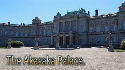 Tokyo 迎賓館 How To Get Akasaka Palace Public Opening Of The State Guest House Youtube