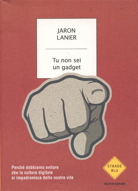 Web Resources Related To The Book You Are Not A Gadget By Jaron Lanier