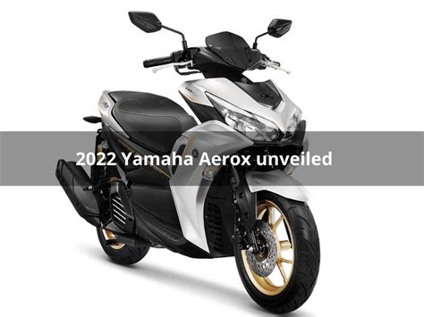 2022 Yamaha Aerox Maxi Scooter Unveiled