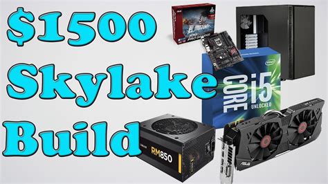 The Best 1500 Gaming Pc Build Intel Skylake August 2015