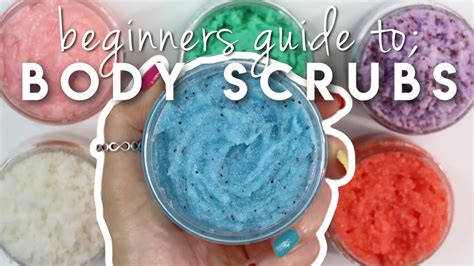 How To Make Exfoliating Body Scrubs Formulating For Beginners Youtube