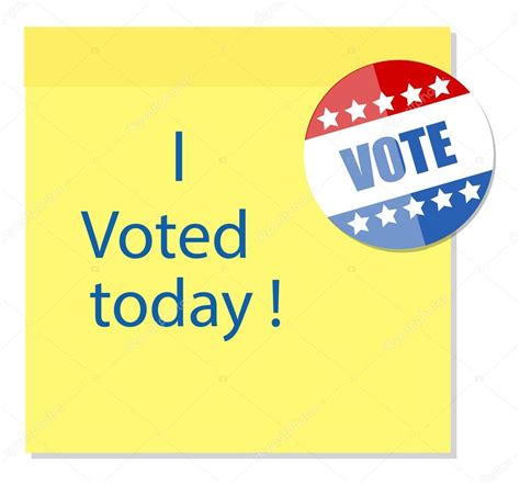 I Voted Today Written On Sticky Note With A Glossy Badge Vector