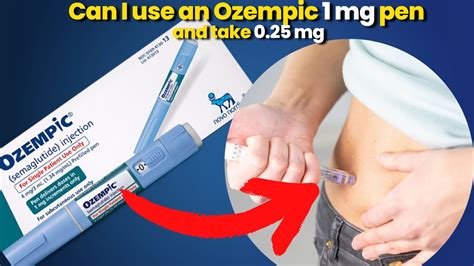Can I Use An Ozempic 1 Mg Pen And Take 0 25 Mg How To Dose Ozempic Pen