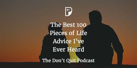 The Best 100 Pieces Of Life Advice Ive Ever Heard Life Advice Life