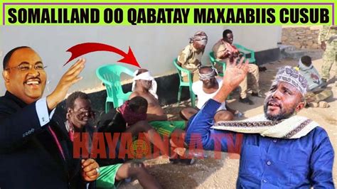 Degdeg Somaliland Oo Qabatay Saraakiil Katirsan Ciidanka Majeerteen Deni Oo Baroorta Ka