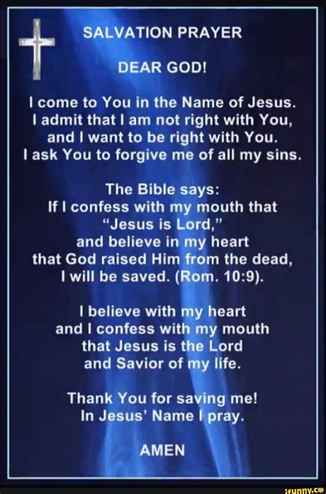 Salvation Prayer Dear God Come To You In The Name Of Jesus Admit That