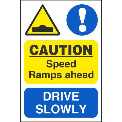 Caution Speed Ramps Ahead Drive Slowly Signs Car Park Warning Signs