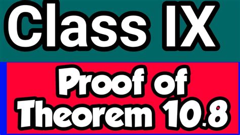 Class Ix Proof Of Theorem 108 Youtube