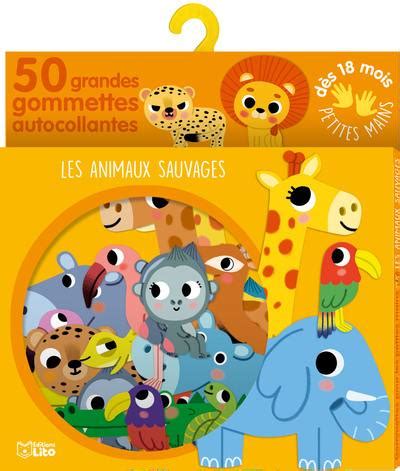 Livre Les Animaux Sauvages Grandes Gommettes Autocollantes Le