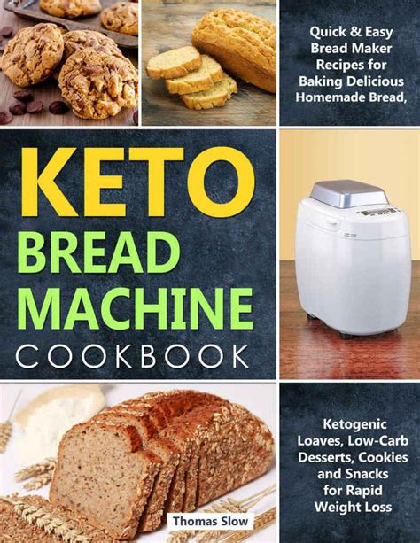 Best bread maker cookbooks congratulations! Keto Bread Machine Cookbook: Quick & Easy Bread Maker Recipes- electronic book | Bread maker ...